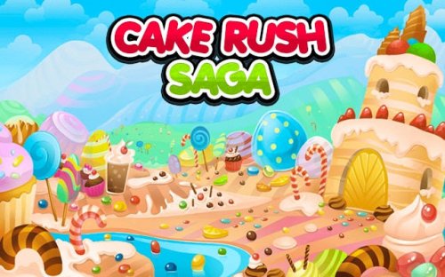 Cake Rush Saga - Match 3 Puzzle Game
